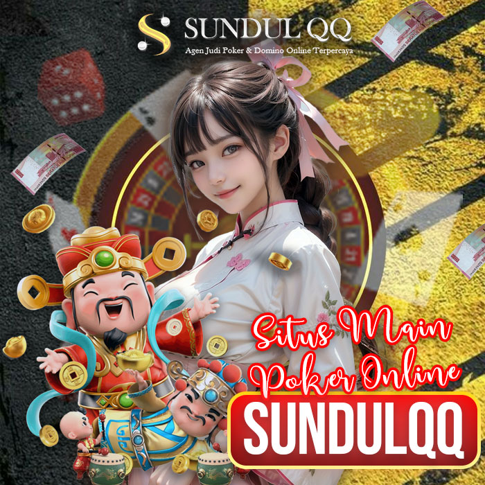 SundulQQ: Inilah Simulasi Poker Online Paling Nekat Namun Bisa Beli Rumah